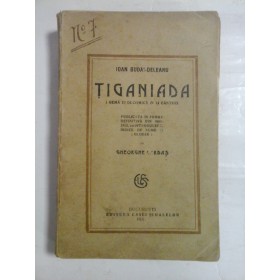 TIGANIADA -IOAN BUDAI DELEANU - 1925